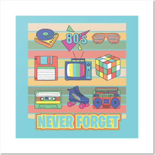 Never Forget Posters and Art